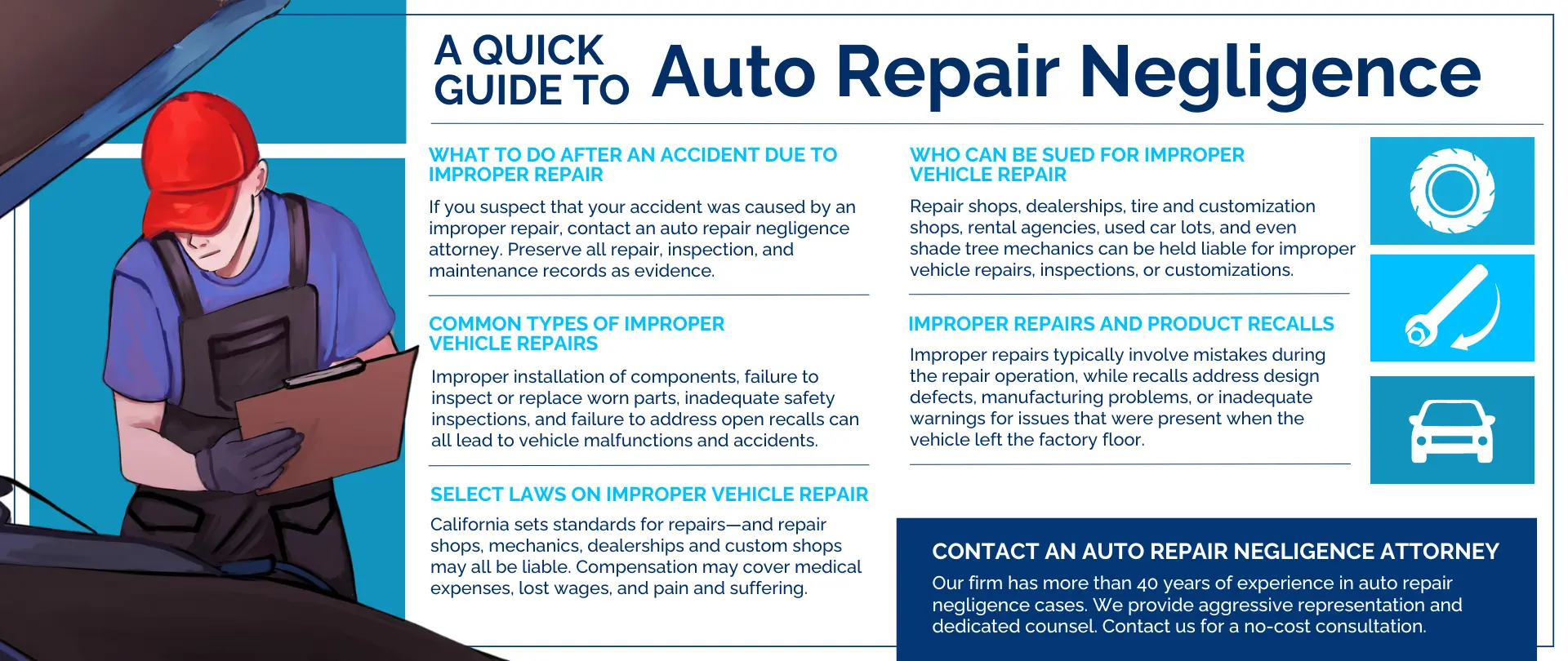 An infographic outlining the most important aspects of auto repair negligence divided into five sections: what to do after an accident, who can be sued, common types of improper vehicle repairs, improper repairs and product recalls, and select laws on improper vehicle repair.